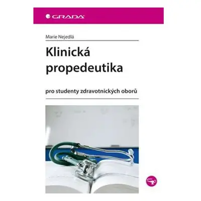 Klinická propedeutika - Pro studenty zdravotnických oborů