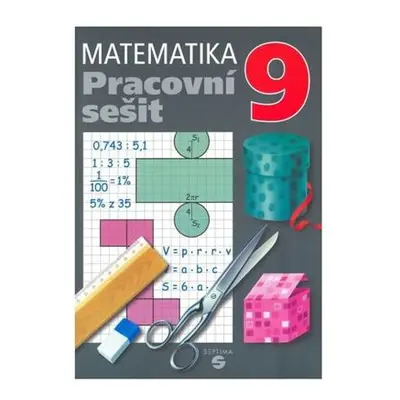 Matematika 9 - pracovní sešit pro praktické ZŠ