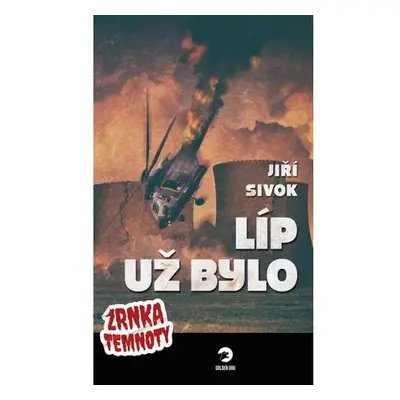 Líp už bylo - Zrnka temnoty 6