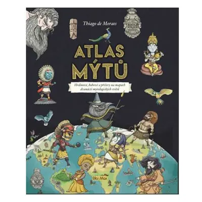 Atlas mýtů – Mýtický svět bohů