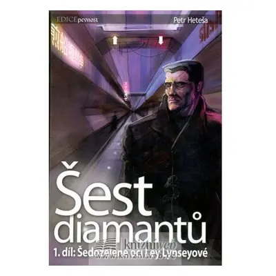 Šest diamantů 1 : Šedozelené oči Ley Lynseyové