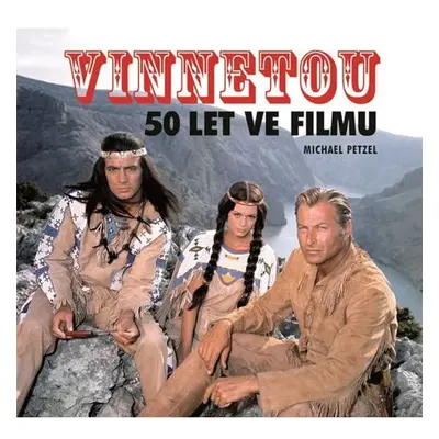 Vinnetou - 50 let ve filmu