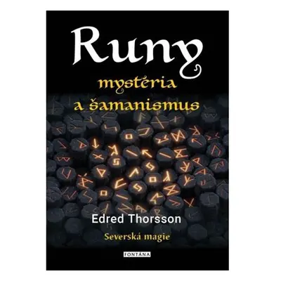 RUNY mystéria a šamanismus - Severská magie