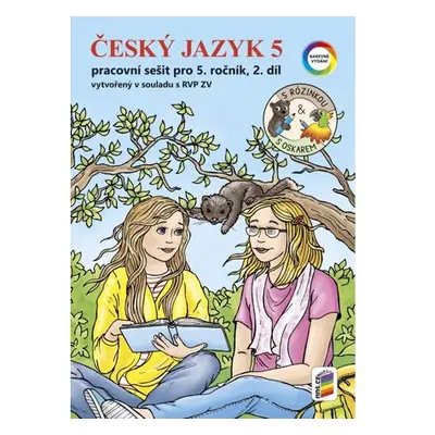 Český jazyk 5, 2. díl s Rózinkou a Oskarem (barevný pracovní sešit)