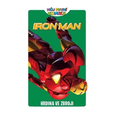 Můj první komiks: Iron-Man - Hrdina ve zbroji