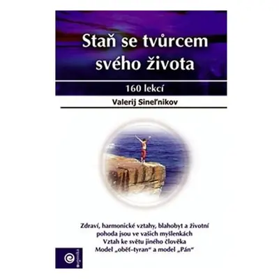 Staň se tvůrcem svého života