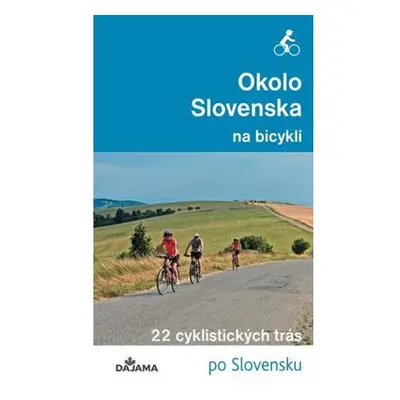 Okolo Slovenska na bicykli