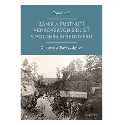 Zánik a pustnutí venkovských sídlišť v pozdním středověku