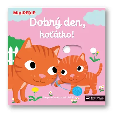 MiniPEDIE – Dobrý den, koťátko!