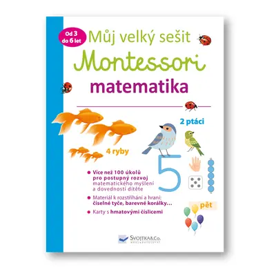 Můj velký sešit Montessori - matematika - 3 až 6 let