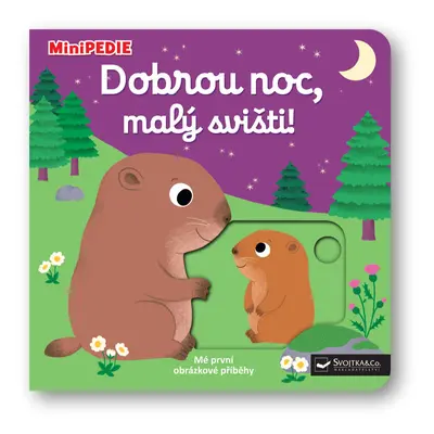 MiniPEDIE – Dobrou noc, malý svišti!