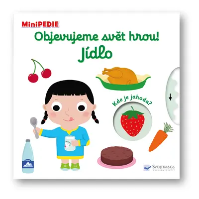 MiniPEDIE – Objevujeme svět hrou! Jídlo