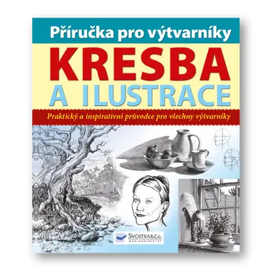 Příručka pro výtvarníky - kresba a ilustrace