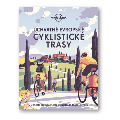 Úchvatné evropské cyklistické trasy