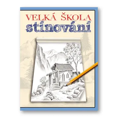 Velká škola stínování