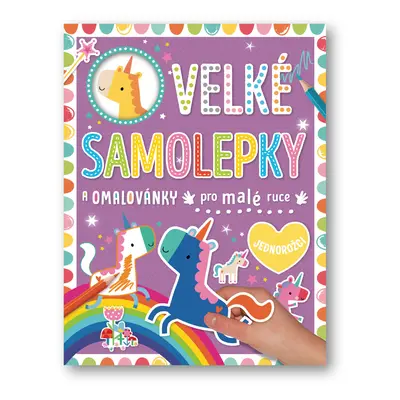 Velké samolepky a omalovánky pro malé ruce Jednorožci