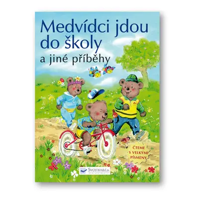 Medvídci jdou do školy a jiné příběhy