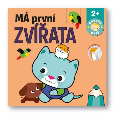 Má první zvířata - Chytré dítě