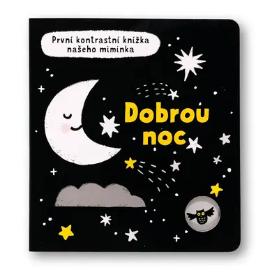 Dobrou noc - První kontrastní knížka našeho miminka