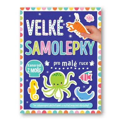 Velké samolepky pro malé ruce Kamarádi z moře