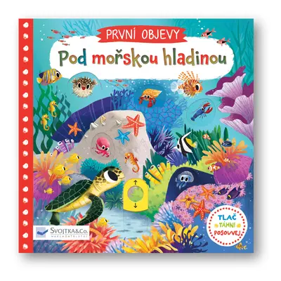 PRVNÍ OBJEVY - Pod mořskou hladinou