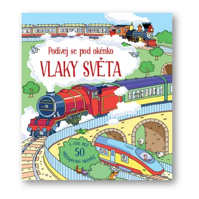 Podívej se pod obrázek - Vlaky světa