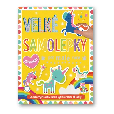 Velké samolepky pro malé ruce Jednorožci