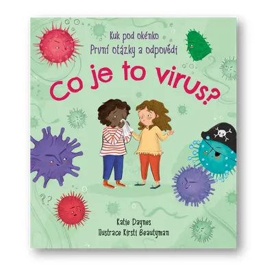 Kuk pod okénko - Co je to virus?