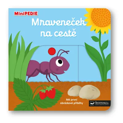 MiniPEDIE Mraveneček na cestě