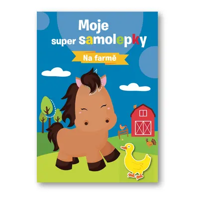 Moje super samolepky Na farmě