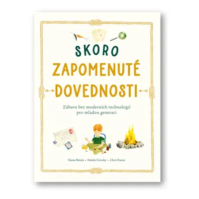 Skoro zapomenuté dovednosti