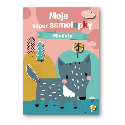 Moje super samolepky Mláďata