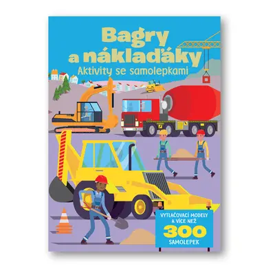 Bagry a náklaďáky Aktivity se samolepkami