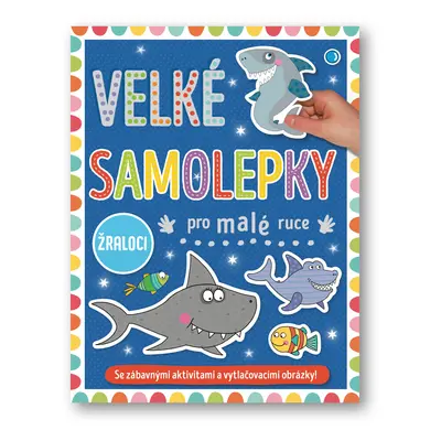 Velké samolepky pro malé ruce Žraloci