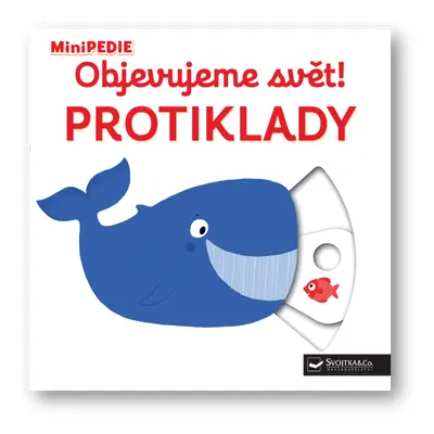 MiniPEDIE – Objevujeme svět! Protiklady