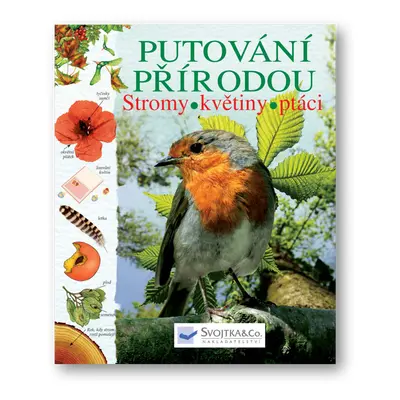 Putování přírodou – stromy, květiny, ptáci