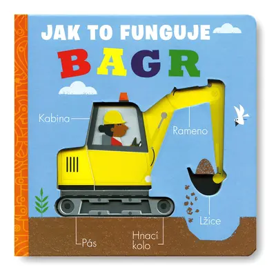 Bagr - Jak to funguje