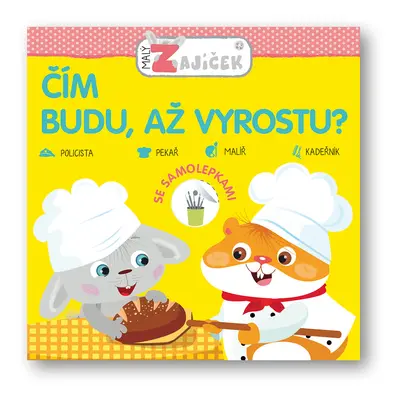 Malý zajíček - čím budu, až vyrostu?