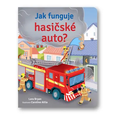 Jak funguje hasičské auto?