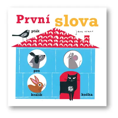 První slova - Jane Ormes