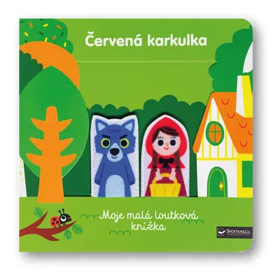 Červená karkulka Moje malá loutková knížka