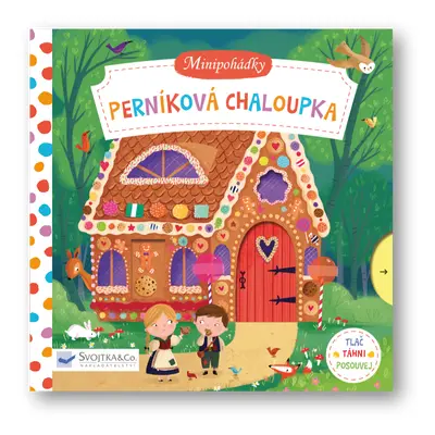 Minipohádky – Perníková chaloupka