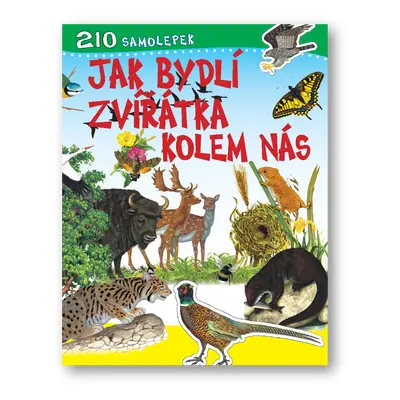 Jak bydlí zvířátka kolem nás