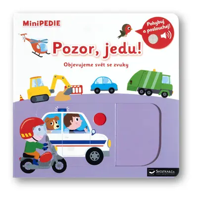 MiniPEDIE – Pozor, jedu! Objevujeme svět se zvuky