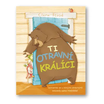 Ti otravní králíci