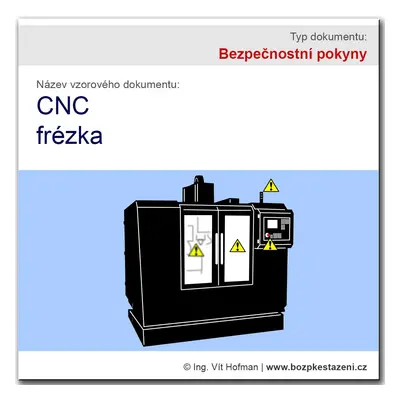 Bezpečnostní pokyny - CNC frézka