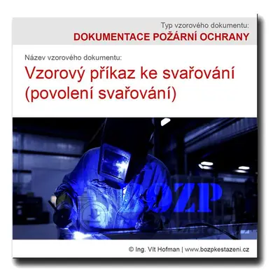 Vzorový příkaz ke svařování (povolení svařování)