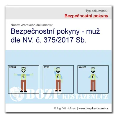 Bezpečnostní pokyny - Pokyny dle NV. č. 375/2017 Sb. (Muž)