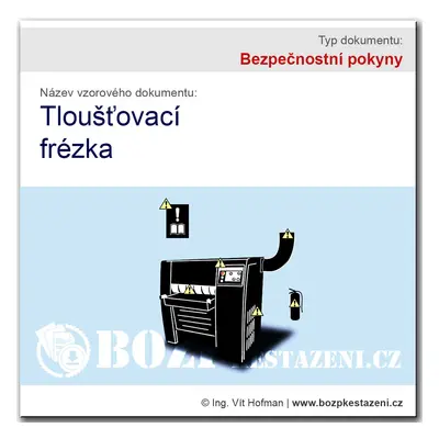 Bezpečnostní pokyny - Tloušťovací frézka