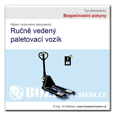 Bezpečnostní pokyny - Ručně vedený paletovací vozík